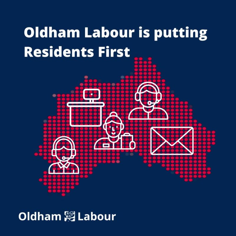 Alt Text: Oldham Labour is putting Residents First